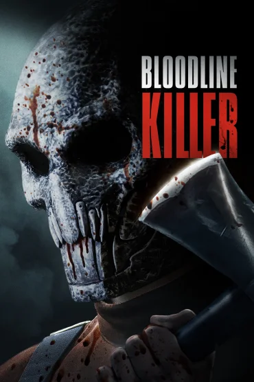 Bloodline Killer>